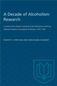 Decade of Alcoholism Research
