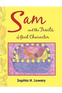 Sam and the Traits of Good Character