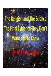 Religion and The Science The Final Evidence They Don't Want You to Know