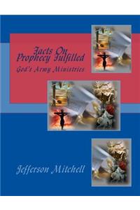 Facts On Prophecy Fulfilled