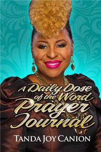 A Daily Dose of the word Prayer Journal