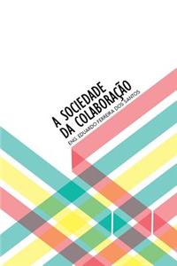 A Sociedade da Colaboracao