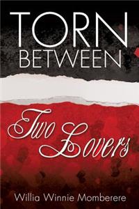 Torn Between Two Lovers