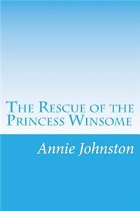 Rescue of the Princess Winsome