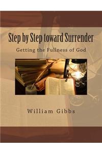 Step by Step toward Surrender