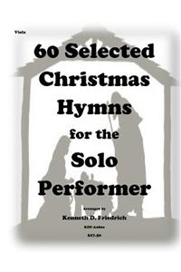 60 Selected Christmas Hymns for the Solo Performer-viola