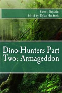 Dino-Hunters Part Two