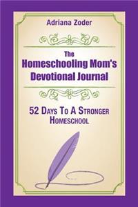 The Homeschooling Mom's Devotional Journal