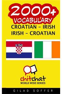 2000+ Croatian - Irish Irish - Croatian Vocabulary