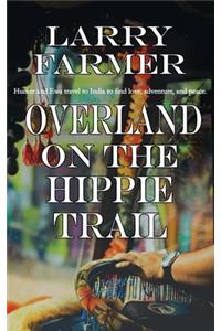 Overland on the Hippie Trail
