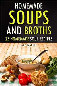 Homemade Soups and Broths