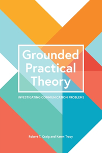 Grounded Practical Theory