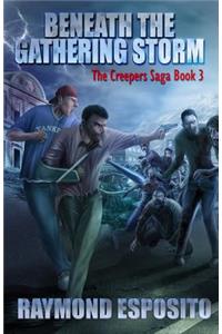 Beneath the Gathering Storm