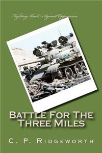 Battle For The Three Miles
