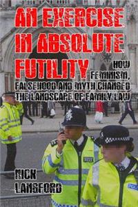 An Exercise in Absolute Futility