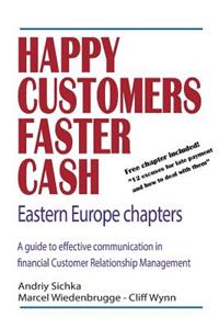 Happy Customers Faster Cash Eastern Europe chapters