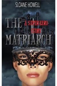 The Matriarch
