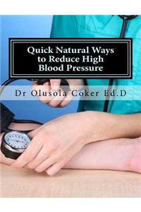 Quick Natural Ways to Reduce High Blood Pressure