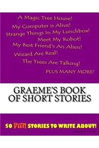 Graeme's Book Of Short Stories