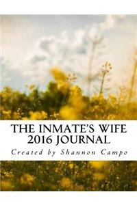 The Inmate's Wife 2016 Daily Journal