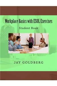 Workplace Basics with ESOL Exercises