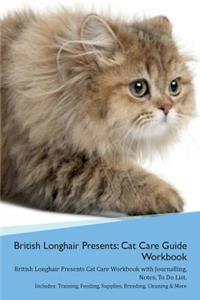 British Longhair Cat Presents