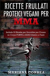 RICETTE FRULLATI PROTEICI VEGANI Per MMA