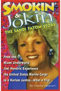 Smokin' & Jokin' The Sandi Fatow Story