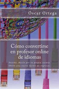 Como Convertirse En Profesor Online de Idiomas