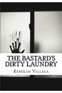 The Bastard's Dirty Laundry