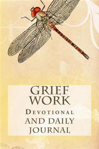 Grief Work Devotional and Daily Journal