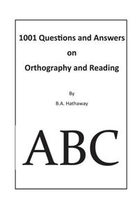 1001 Questions and Answers on Orthography and Reading