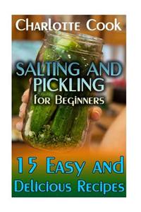 Salting and Pickling for Beginners