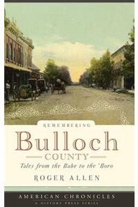 Remembering Bulloch County
