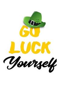 Go Luck Yourself