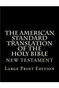 American Standard Translation of The Holy Bible: Low Tide Press LARGE PRINT Edition