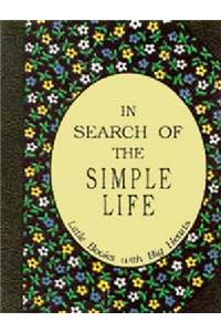 In Search of the Simple Life