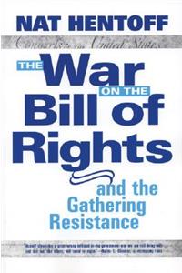 War on the Bill of Rights#and the Gathering Resistance