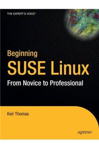 Beginning Suse Linux: From Novice to Professional