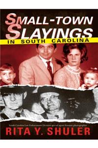 Small-Town Slayings in South Carolina