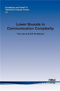 Lower Bounds in Communication Complexity