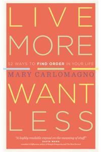 Live More, Want Less