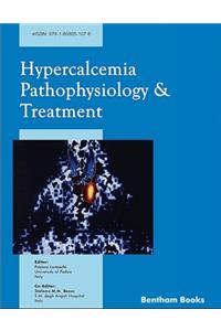 Hypercalcemia Pathophysiology and Treatment
