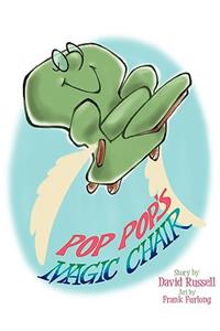 Pop Pop's Magic Chair