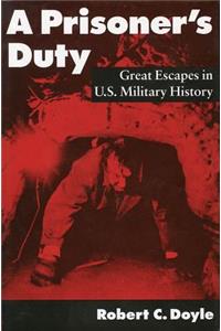 A Prisoner's Duty