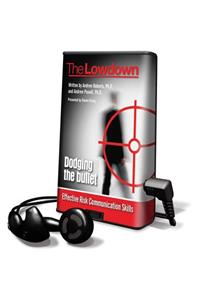 Dodging the Bullet - Effective Risk Communications Skills