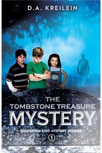 Tombstone Treasure Mystery
