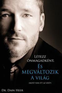 Letezz onmagadkent, es megvaltozik a vilag (Hungarian)