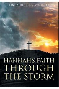 Hannah's Faith Through The Storm