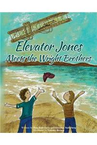 Elevator Jones Meets the Wright Brothers